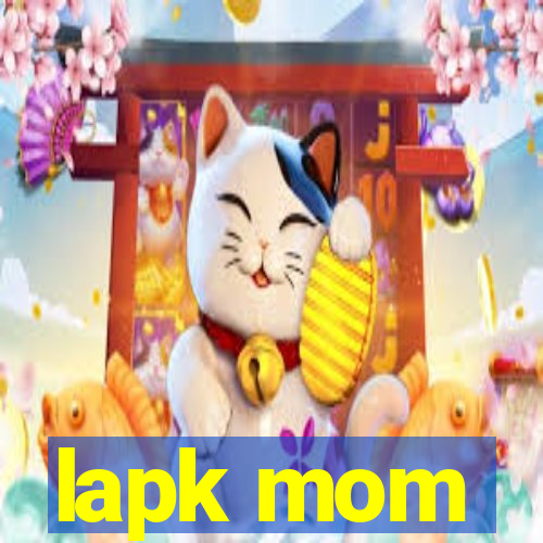 lapk mom